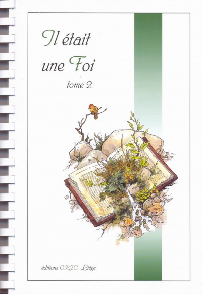 Il était une foi tome 2