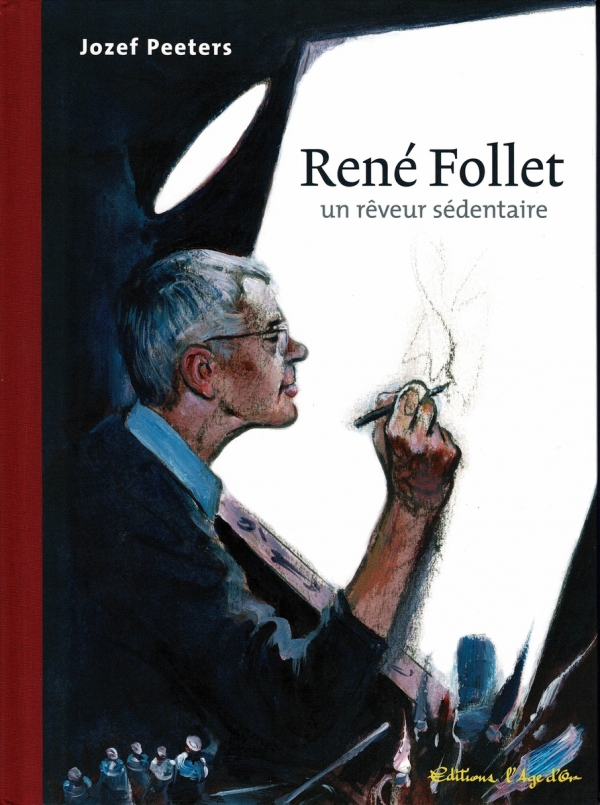 René Follet un rêveur sédentaire